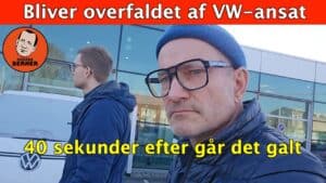 Bliver overfaldet af VW-ansat Bliver overfaldet af vw ansat
